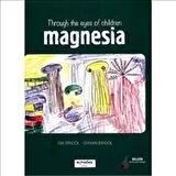 Throug The Eyes Of Children Magnesia