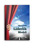 Hizmetkar Liderlik Modeli