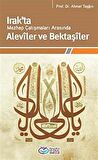 Irak’ta Mezhep Çatışmaları Arasında Aleviler ve Bektaşiler