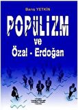 Popülizm ve Özal - Erdoğan
