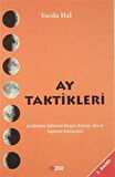 Ay Taktikleri / Yurda Hal