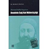 Ahmed Vefik Paşa’nın Anadolu Sağ Kol Müfettişliği