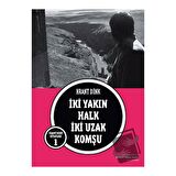 İki Yakın Halk İki Uzak Komşu
