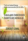 Yaraların İmbiğinden Damıtılmış Mısralar