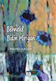 Behneke Bidin Miriyan