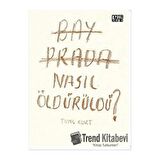 Bay Prada Nasıl Öldürüldü?