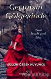 Geçmişin Gölgesinde