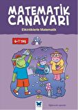 Matematik Canavarı - Etkinliklerle Matematik 6-7 Yaş