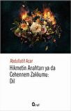 Hikmetin Anahtarı Yada Cehennem Zakkumu: Dil