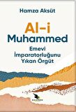 Al-i Muhammed Emevi İmparatorluğunu Yıkan Örgüt