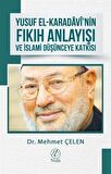 Yusuf El-Karadavi’nin Fıkıh Anlayışı ve İslami Düşünceye Katkısı