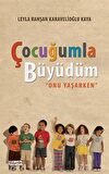 Çocuğumla Büyüdüm