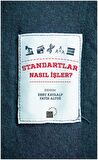 Standartlar Nasıl İşler?