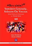 Ben Kimim? Sahtelikten Gerçekliğe, Kabuktan Öze Yolculuk / Röletif Bütüncül Psikoterapi 10