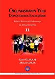 Olgunlaşmanın Yolu Dönüştürerek İçselleştirme / Rölatif Bütüncül Psikoterapi 11
