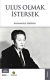 Ulus Olmak İstersek
