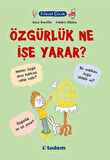 Kitap: Filozof Çocuk - Özgürlük Ne İşe Yarar?