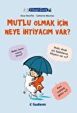 Filozof Çocuk : Mutlu Olmak İçin Neye İhtiyacım Var?