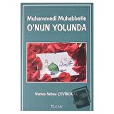 Muhammedi Muhabbetle O'nun Yolunda