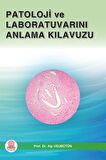 Patoloji ve Laboratuvarını Anlama Kılavuzu