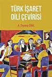 Türk İşaret Dili Çevirisi