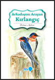 Arkadaşını Arayan Kırlangıç