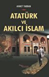 Atatürk ve Akılcı İslam