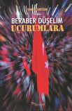 Beraber Düşelim Uçurumlara
