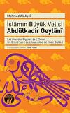 İslamın Büyük Velisi Abdülkadir Geylani
