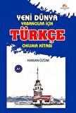 Yeni Dünya Yabancılar İçin Türkçe Okuma Kitabı / Hakan Üzüm