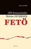 Din Sermayesinden İktidar Devşirmek: Fetö