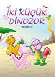 Kendin Ol - İki Küçük Dinozor
