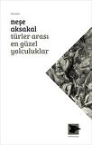 Türler Arası En Güzel Yolculuklar 