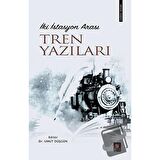 İki İstasyon Arası Tren Yazıları