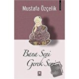 Bana Seni Gerek Seni
