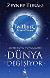 Dünya Değişiyor, 2018 Burç Yorumları