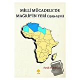 Milli Mücadele’de Mağrip’in Yeri (1919-1922)