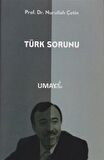 Türk Sorunu / Prof. Dr. Nurullah Çetin