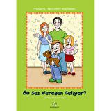 Bu Ses Nereden Geliyor?