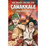 Bir Devrin Bittiği Yer Çanakkale