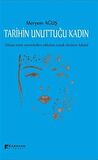 Tarihin Unuttuğu Kadın