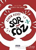 Zihin Açıcı Sor - Çöz 1