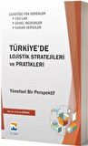 Türkiye'de Lojistik Stratejileri ve Pratikleri