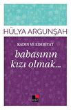 Kadın ve Edebiyat: Babasının Kızı Olmak