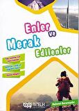 Enler ve Merak Edilenler