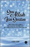 Seni Allah İçin Sevdim