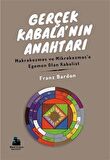 Gerçek Kabala'nın Anahtarı & Makrokozmos ve Mikrokozmos'a Egemen Olan Kabalist / Franz Bardon