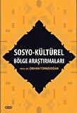 Sosyo - Kültürel Bölge Araştırmaları