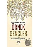 İslamın İlk Yıllarındaki Örnek Gençler