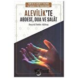 Alevilik’te Abdest Dua ve Salat